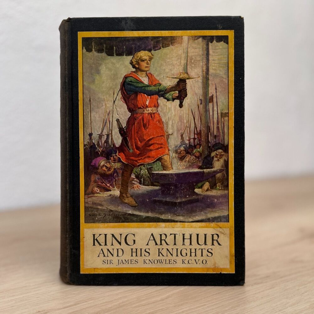 King Arthur and His Knights 1923, Sir James Knowles Harper & Brothers Hardcover